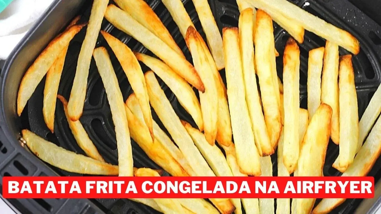 Como Fazer Batata Frita Congelada na Air Fryer? Passo a Passo 2024