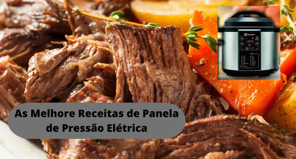 As Melhores Receitas Para Fazer Na Panela De Press O El Trica Cozinha Tradicional