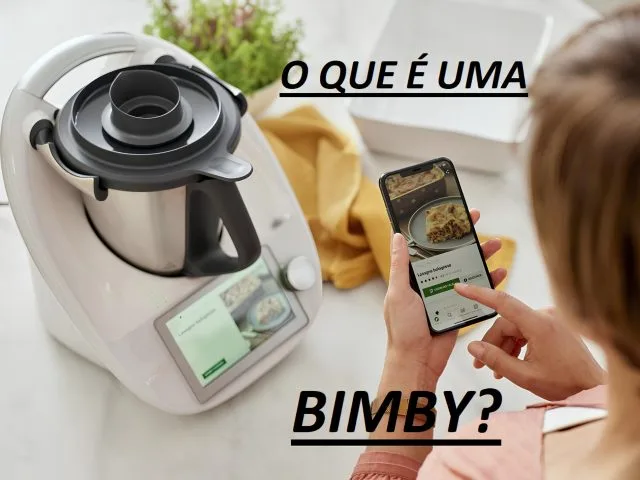 O que é uma Bimby? Guia Completo